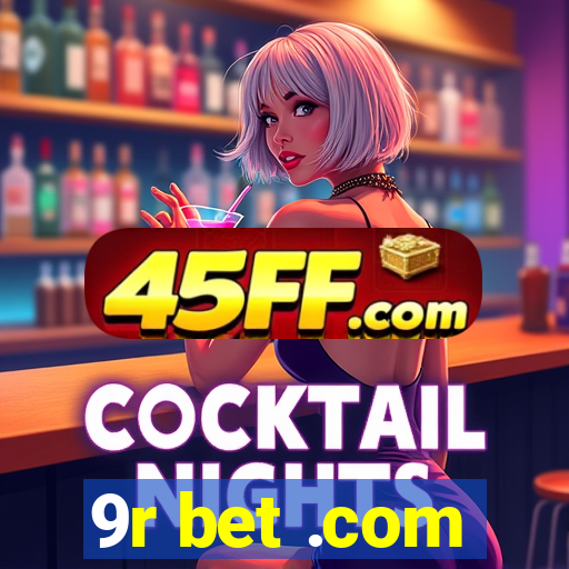 9r bet .com